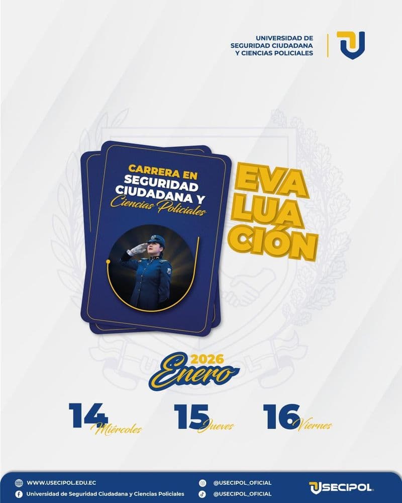 Días de evaluación para la carrera de Seguridad Ciudadana y Ciencias Policiales